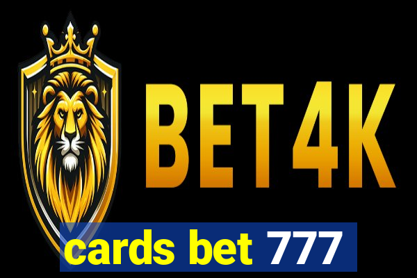 cards bet 777